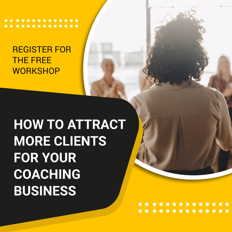 Coaching Workshop How to Attract More Clients For Your Coaching Business